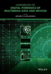 Shujun L. - Handbook of Digital Forensics of Multimedia Data and Devices