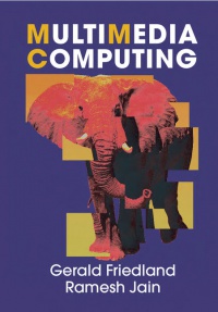 Friedland G. - Multimedia Computing