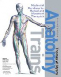 Myers T. - Anatomy Trains, 2nd Edition