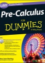 Pre–Calculus: 1,001 Practice Problems For Dummies (+ Free Online Practice)