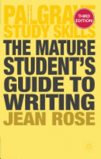 Jean Rose - The Mature Student's Guide to Writing