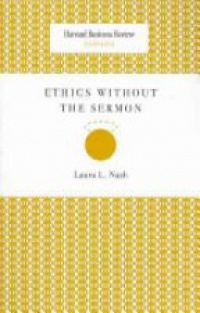 Laura L. Nash - Ethics Without the Sermon