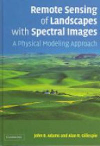 Adams J. - Remote Sensing of Landscapes with Spectral Images: A Physical Modeling Approach