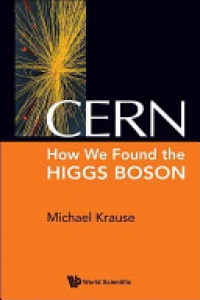 Michael Krause - Cern: How We Found The Higgs Boson
