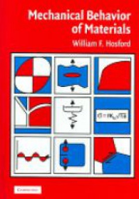 Hosford W. - Mechanical Behavior of Materials