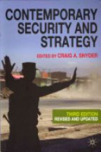 Craig A. Snyder - Contemporary Security and Strategy