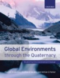 Anderson D. E. - Global Environments through the Quaternary: Exploring Environmental Change