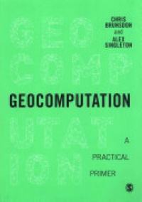 Chris Brunsdon,Alex Singleton - Geocomputation: A Practical Primer