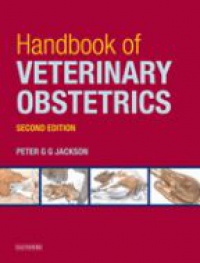 Jackson P.G. - Handbook of Veterinary Obstetrics, 2nd edition