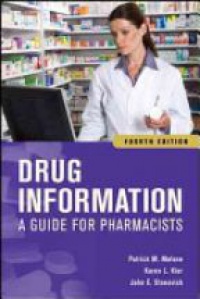 Malone P. - Drug Information: A Guide for Pharmacists