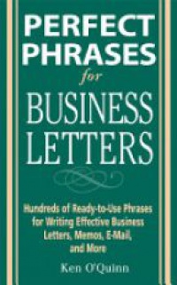Quinn K. - Perfect Phrases for Business Letters