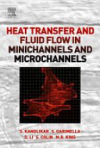 Garimella S. - Heat Transfer and Fluid Flow in Minichannels and Microchannels