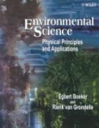 Boeker E. - Environmental Science: Physical Principles and Applications