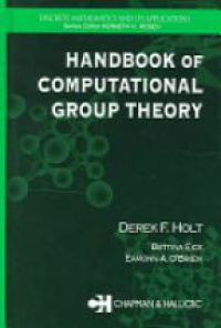 Derek F. Holt,Bettina Eick,Eamonn A. O'Brien - Handbook of Computational Group Theory
