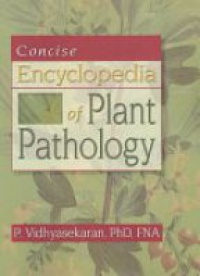 Vidhyasekaran P. - Concise Encyclopedia of Plant Pathology