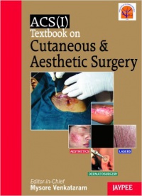 Mysore Venkataram - Textbook on Cutaneous and Aesthetic Surgery