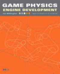 Millington, Ian - Game Physics Engine Development