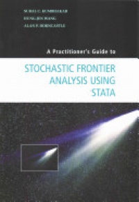Kumbhakar S. - A Practitioner's Guide to Stochastic Frontier Analysis Using Stata