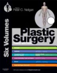 Neligan P. - Plastic Surgery: 6-Volume Set