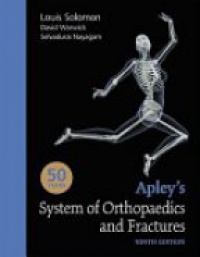 Louis Solomon,David Warwick,Selvadurai Nayagam - Apley's System of Orthopaedics and Fractures