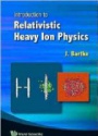 Introduction To Relativistic Heavy Ion Physics