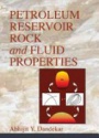 Petroleum Reservoir Rock and Fluid Properties