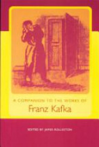 Rolleston J. - A Companion to the Works of Franz Kafka