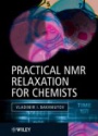 Practical NMR Relaxation For Chemists