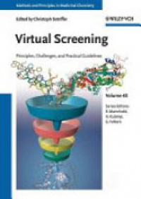Christoph Sotriffer - Virtual Screening: Principles, Challenges, and Practical Guidelines