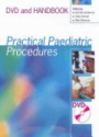 Practical Paediatric Procedures