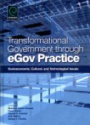 Transformational Government Through EGov Practice: Socio-Economic, Cultural, and Technological Issues