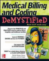 Burgos M. - Medical Billing  and Coding Demystified