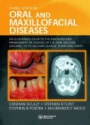 Oral and Maxillofacial Diseases: An Illustrated Guide to Diagnosis and Management of Diseases of the Oral Mucosa, Gingivae, Teeth, Salivary Glands, Bones and Joints