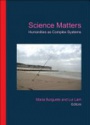 Science Matters: Humanities As Complex Systems
