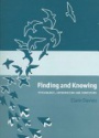 Finding and Knowing: the Psychology of Digital Information Use  