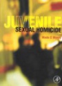 Juvenile Sexual Homicide