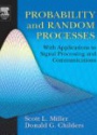 Probability and Random Processes with Applications to Signal Processing and Communications