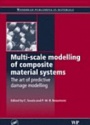 Multi-Scale Modeling of Composite Material Systems