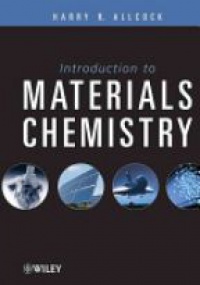 Harry R. Allcock - Introduction to Materials Chemistry