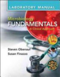 Obenauf S. - Lab Manual for Microbiology Fundamentals: A Clinical Approach