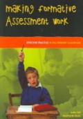 Making Formative Assessment Work: Effective Practice in the Primary Classroom