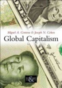 Miguel A. Centeno - Global Capitalism