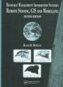 Resource Management Information Systems: Remote Sensing, GIS and Modelling, 2nd Edition
