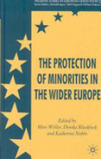 Weller - The Protection of Minorities in the Wider Europe