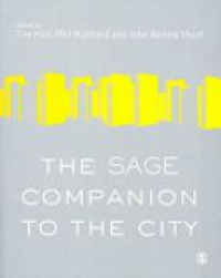 Tim Hall,Phil Hubbard,John Rennie Short - The SAGE Companion to the City