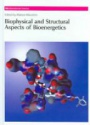 Biophysical and Structural Aspects of Bioenergetics
