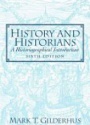 History and Historians:, A Historiographical Introduction