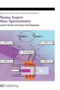 Holland G. - Plasma Source Mass Spectrometry: Current Trends and Future Developments