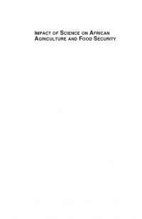 Ponniah Anandajayasekeram,Mandivamba Rukani,Suresh Babu,Frikkie Liebenberg,C L Keswani - Impact of Science on African Agriculture and Food Security