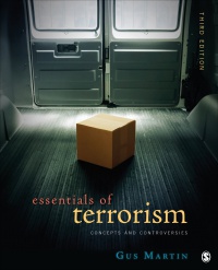 Gus Martin - Essentials of Terrorism: Concepts and Controversies